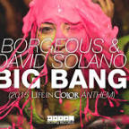 Borgeous & David Solano - Big Bang (2015 Life In Color Anthem)