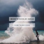 MOUNT & Nicolas Haelg - Something Good