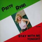 Patty Ryan - Stay With Me Tonight