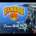 Yamboo - Come With Me (Bailamos)