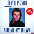 Silver Pozzoli - Around My Dreams