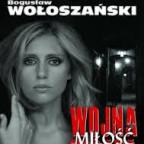 09 Wojna Miłość Zdrada - Bogusław Wołoszański -