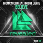Thomas Gold feat. Bright Lights - Believe