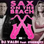 DJ Valdi  Ft. Ethernity - Sax On The Beach