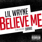 Lil Wayne ft. Drake - Believe Me