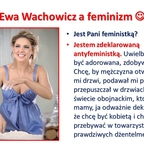 Ewa Wachowicz a feminizm :-))) Dziękujemy Pani Ewo !!!