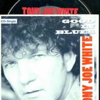 Tony Joe White - (You're Gonna Look) Good In Blues