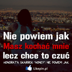 Nie powiem jak masz kochać mnie lecz