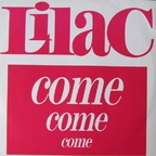 Lilac - Come Come Come