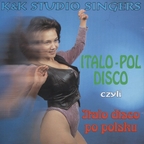 K&K Studio Singers ‎– Italo-Pol Disco Czyli Italo Disco Po Polsku - front