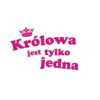 krÓlOwa jest tylkO jedna [!]