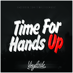 Vinylside - Time For Hands Up