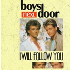 Boys Next Door - I Will Follow You