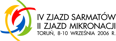 IV Zjazd Sarmatów - II Zjazd Mikronacji - Toruń, 8-10 września 2006 r.
