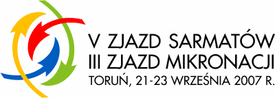 V Zjazd Sarmatów - III Zjazd Mikronacji - Toruń, 21-23 września 2007 r.