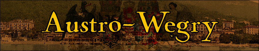 Austro-Węgry - Forum dyskusyjne Austro-Węgry - Forum dyskusyjne