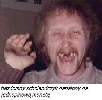 Bezdomny Scholandczyk napalony na moją jednopinową monetę.