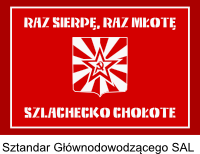 Raz sierpę, raz młotę, szlachecko chołote – Sztandar Głównodowodzącego SAL